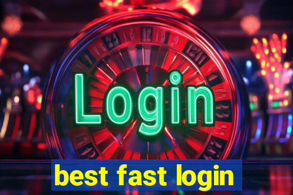 best fast login